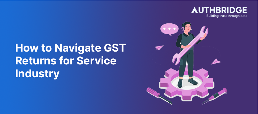 The Ultimate Guide to Navigating GST Returns for the Service Industry